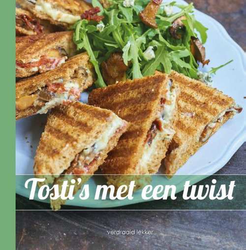Tosti's met een twist